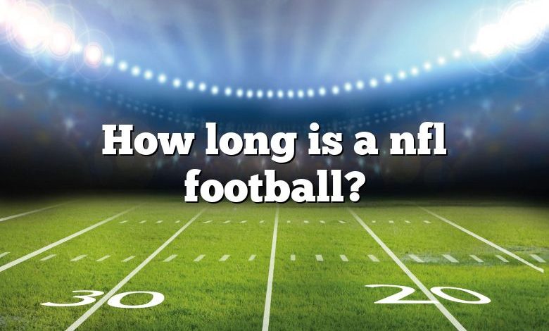 How long is a nfl football?