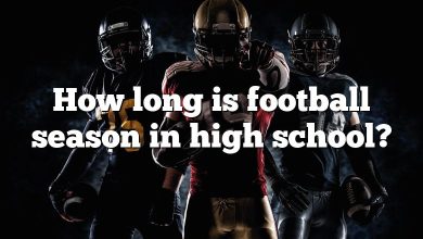 How long is football season in high school?