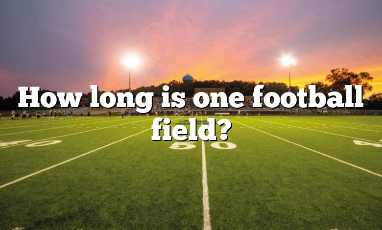 How long is one football field?