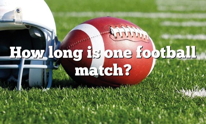 How long is one football match?