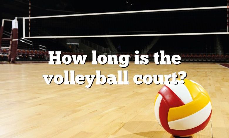 How long is the volleyball court?