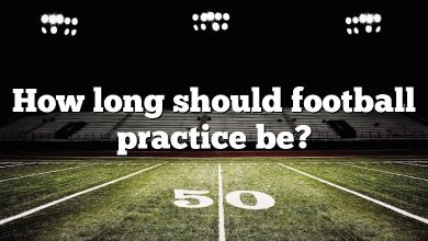 How long should football practice be?