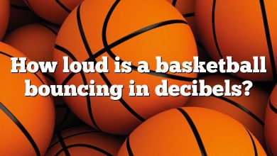 How loud is a basketball bouncing in decibels?