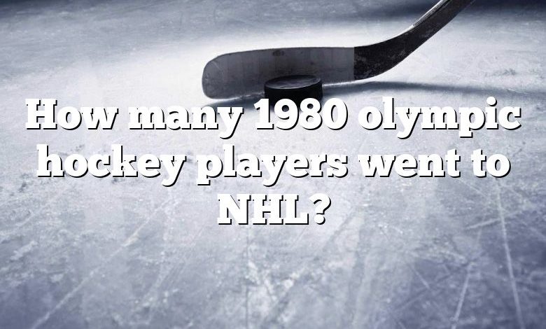 How many 1980 olympic hockey players went to NHL?