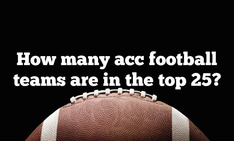 How many acc football teams are in the top 25?