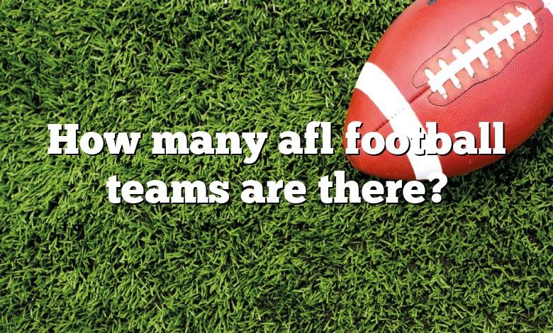 How many afl football teams are there?