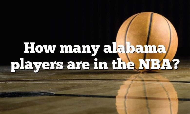 How many alabama players are in the NBA?