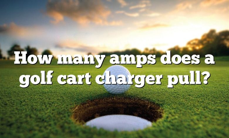 How many amps does a golf cart charger pull?