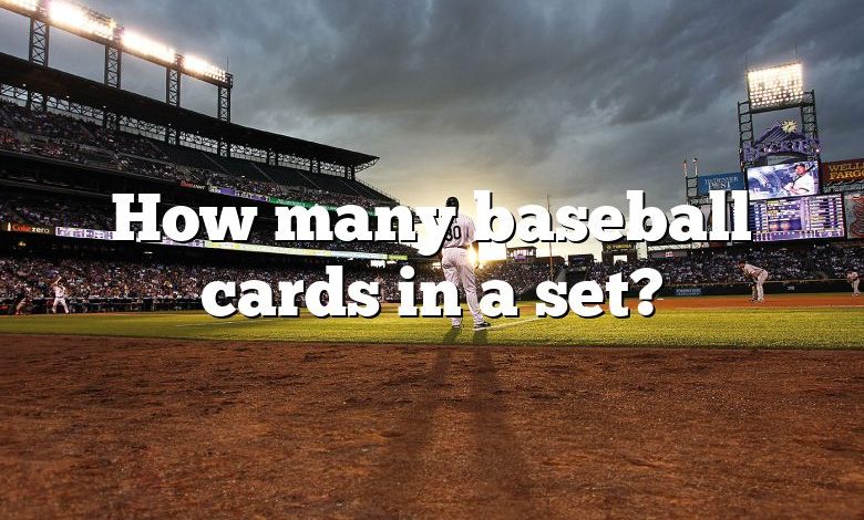 How many baseball cards in a set?