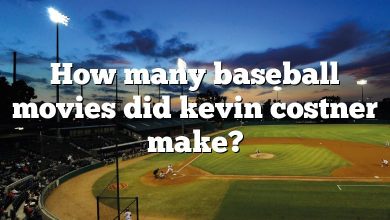 How many baseball movies did kevin costner make?