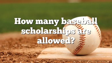 How many baseball scholarships are allowed?