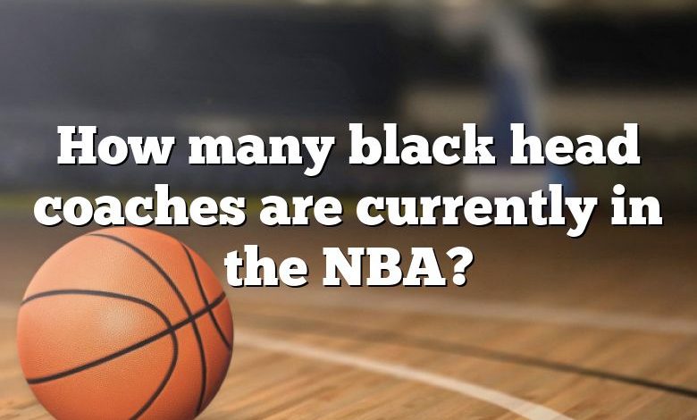 How many black head coaches are currently in the NBA?