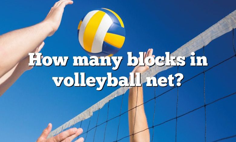 How many blocks in volleyball net?