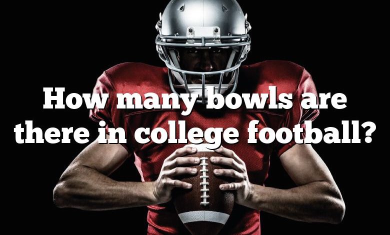 How many bowls are there in college football?