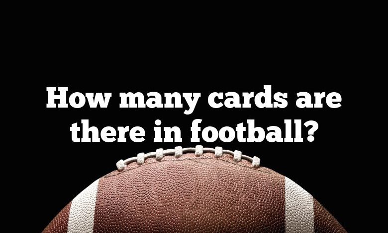 How many cards are there in football?