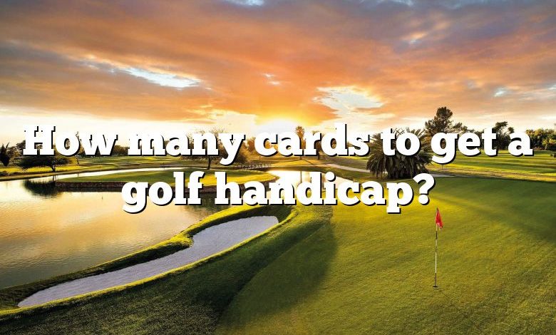 How many cards to get a golf handicap?