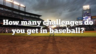How many challenges do you get in baseball?