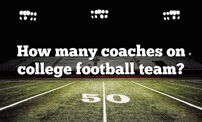 How many coaches on college football team?