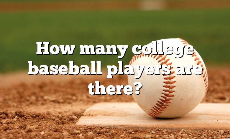 How many college baseball players are there?