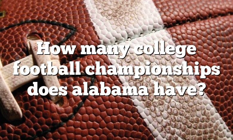 How many college football championships does alabama have?