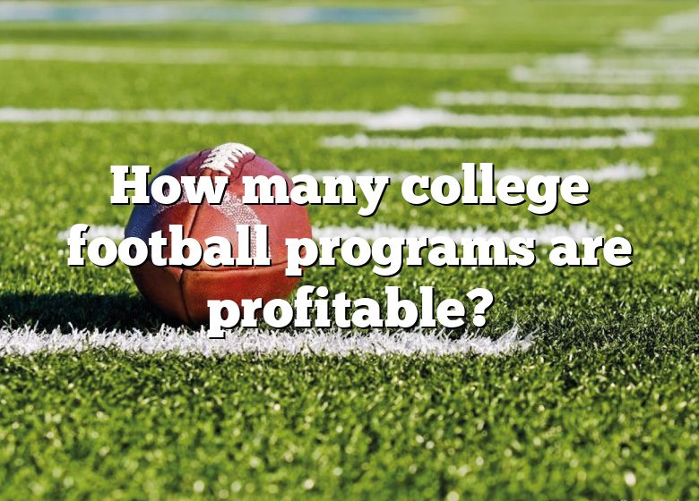 Are College Football Programs Profitable