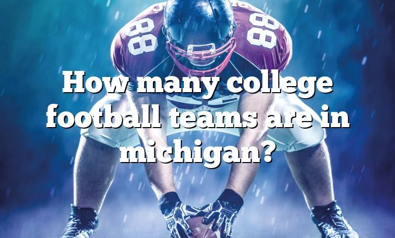 How many college football teams are in michigan?