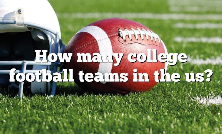 How many college football teams in the us?