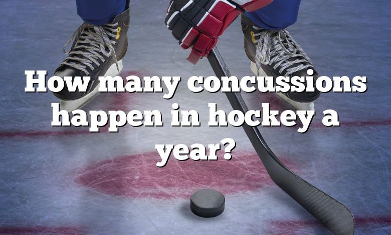 How many concussions happen in hockey a year?