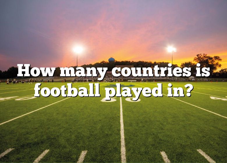 Which Countries Play Football In The World