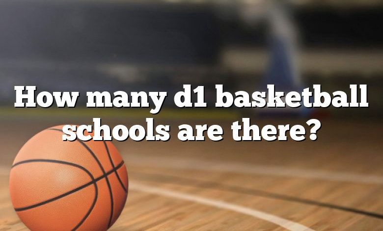 How many d1 basketball schools are there?