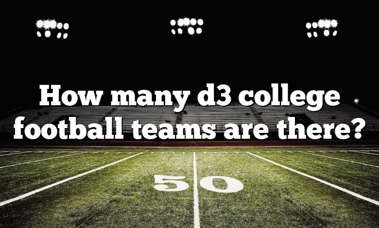 How many d3 college football teams are there?