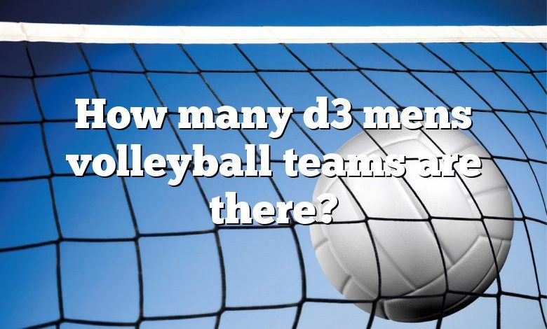 How many d3 mens volleyball teams are there?