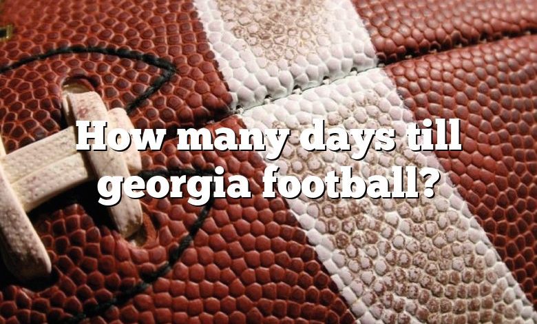 How many days till georgia football?