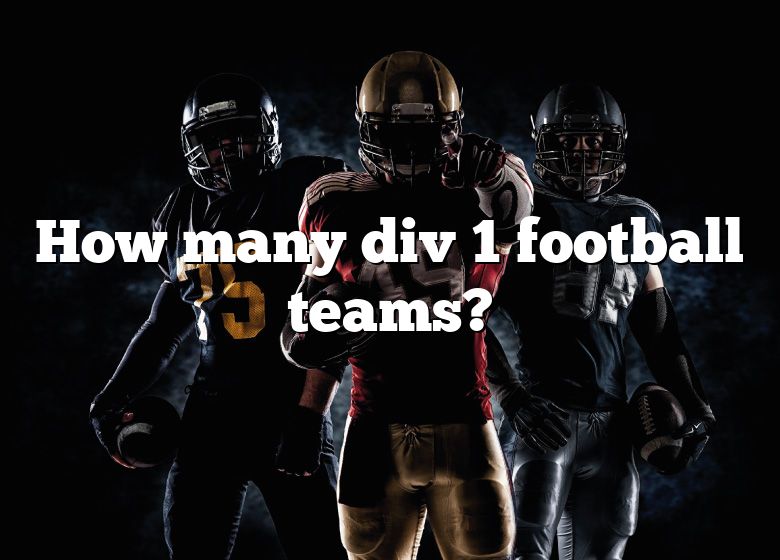 how-many-div-1-football-teams-dna-of-sports