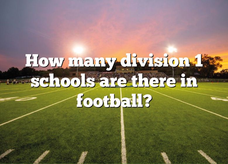 how-many-division-1-schools-are-there-in-football-dna-of-sports