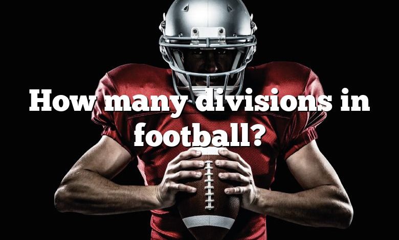 How many divisions in football?