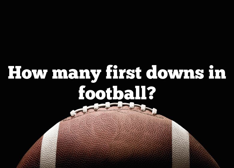 how-many-first-downs-in-football-dna-of-sports