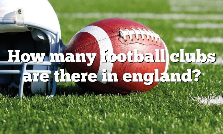 How many football clubs are there in england?