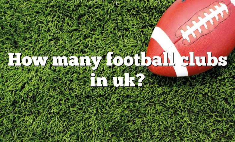 How many football clubs in uk?