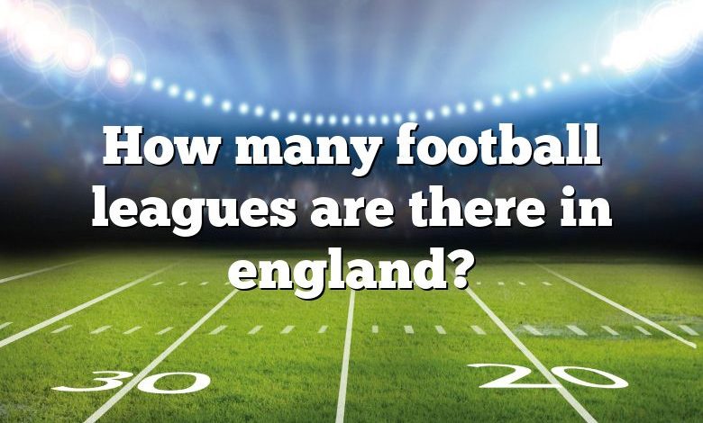 How many football leagues are there in england?