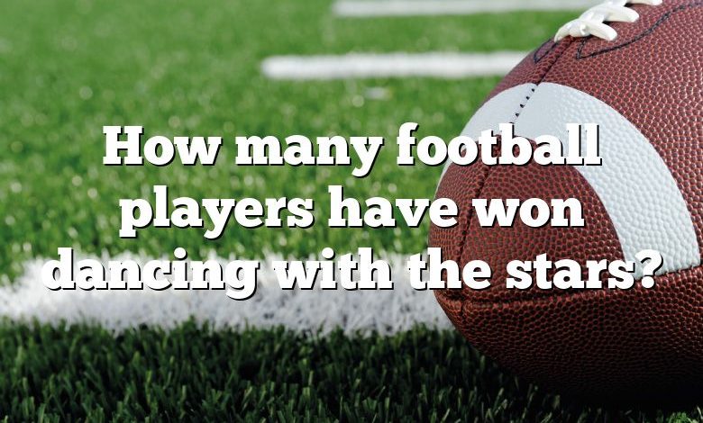 How many football players have won dancing with the stars?