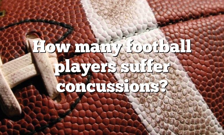 How many football players suffer concussions?