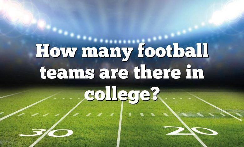 How many football teams are there in college?