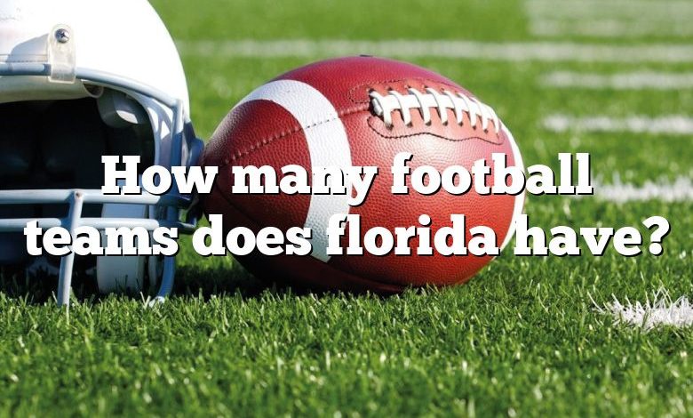 How many football teams does florida have?