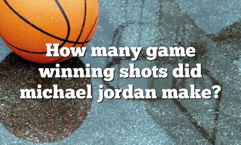 How many game winning shots did michael jordan make?