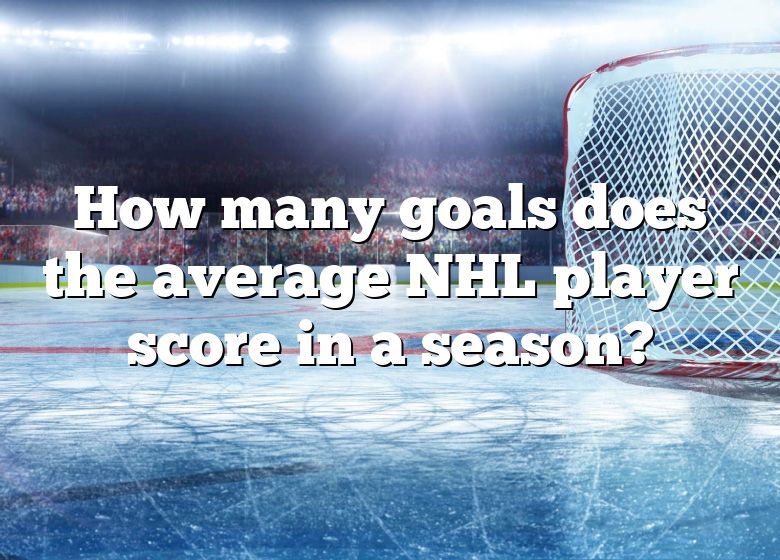 how-many-goals-does-the-average-nhl-player-score-in-a-season-dna-of