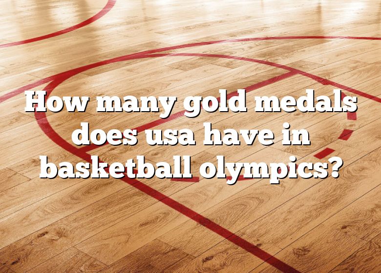 how-many-gold-medals-does-usa-have-in-basketball-olympics-dna-of-sports