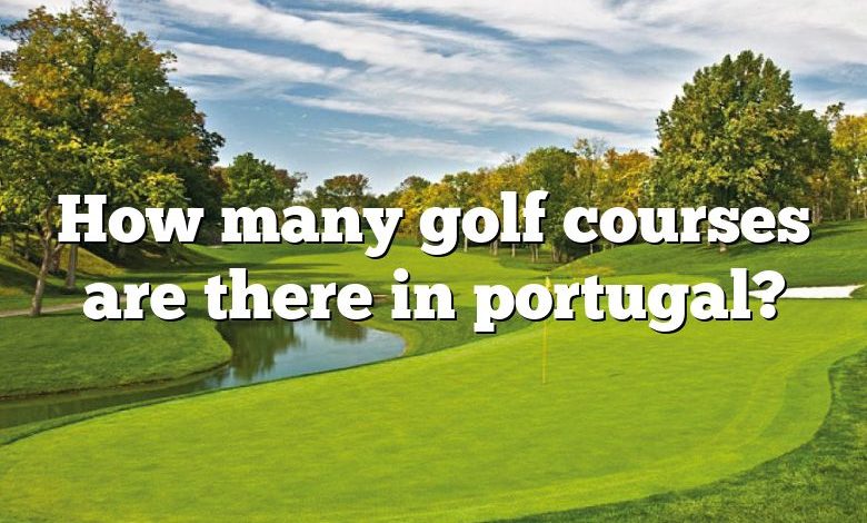 How many golf courses are there in portugal?