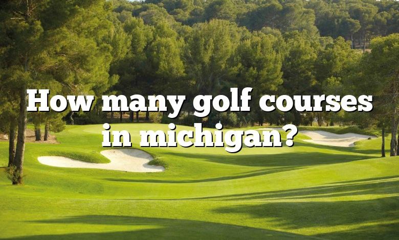 How many golf courses in michigan?