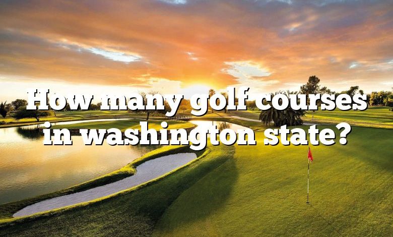 How many golf courses in washington state?